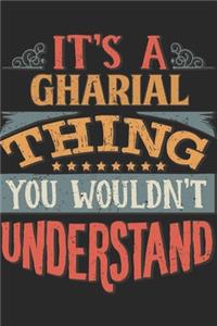 It's A Gharial Thing You Wouldn't Understand