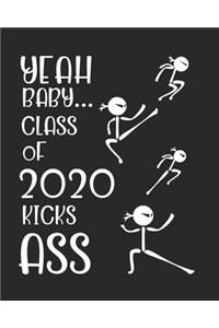 Yeah Baby...Class of 2020 Kicks Ass