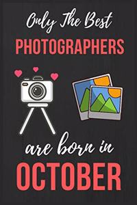 Only The Best Photographers are Born In October