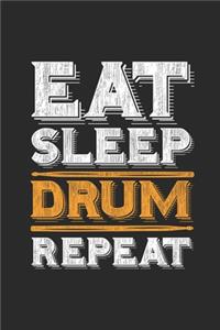 Eat Sleep Drum Repeat