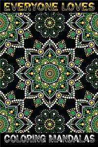 Everyone Loves Coloring Mandalas