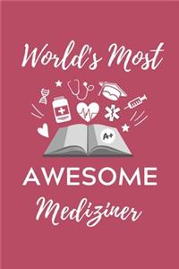 World's Most Awesome Mediziner