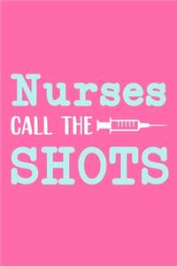 Nurses Call The Shots