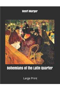 Bohemians of the Latin Quarter