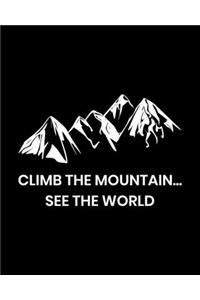 Climb the Mountain ... See the World