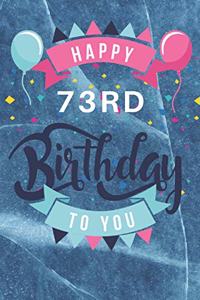 Happy 73rd Birthday