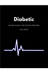 Diabetic Blood Sugar and Blood Pressure Log Book