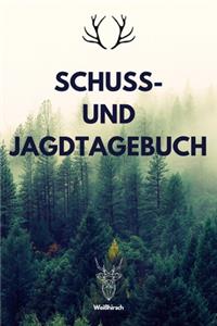 Schuss- und Jagdtagebuch