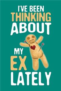 I've Been Thinking About My Ex Lately