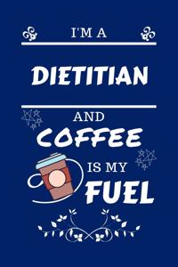 I'm An Dietitian And Coffee Is My Fuel