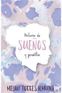 Historias de Sueños Y Pesadillas