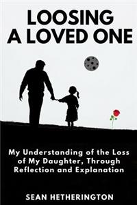 Loosing a Loved One