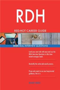 RDH RED-HOT Career Guide; 2524 REAL Interview Questions