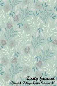Daily Journal Floral and Foliage Series Volume 28