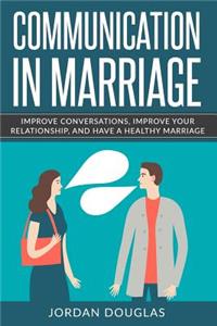 Communication in Marriage