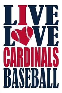 Live Love Cardinals Baseball Journal