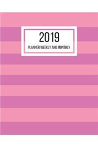 2019 Planner Weekly and Monthly
