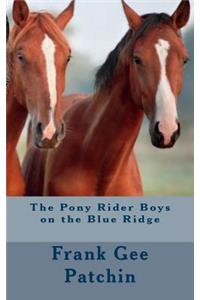 The Pony Rider Boys on the Blue Ridge