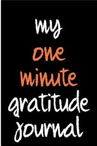 My One Minute Gratitude Journal