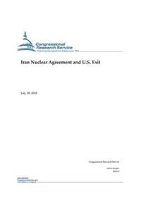 Iran Nuclear Agreement and U.S. Exit