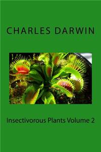 Insectivorous Plants Volume 2