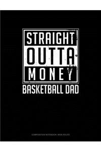 Straight Outta Money Basketball Dad