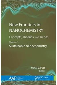 New Frontiers in Nanochemistry: Concepts, Theories, and Trends