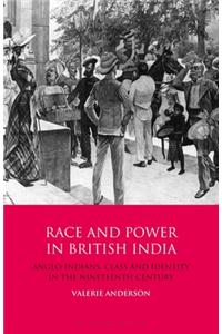 Race and Power in British India