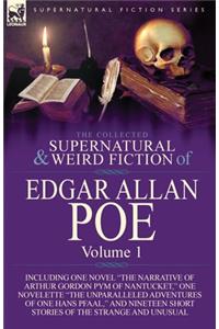 Collected Supernatural and Weird Fiction of Edgar Allan Poe-Volume 1