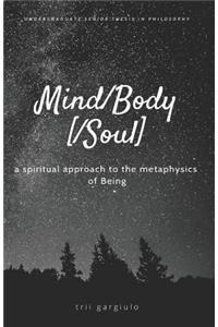 Mind/Body[/Soul]