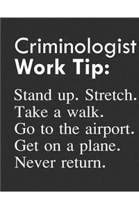 Criminologist Work Tip