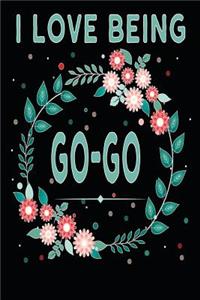 I Love Being Go Go