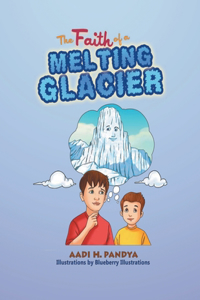 Faith of a Melting Glacier