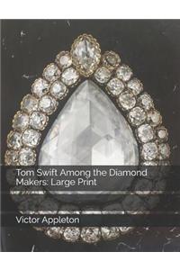 Tom Swift Among the Diamond Makers