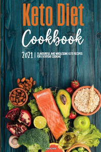 Keto Diet Cookbook 2021