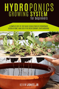 Hydroponics Growing System for Beginners