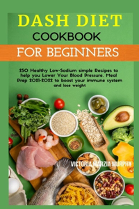 Dash Diet Cookbook for Beginners