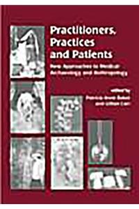 Practitioners, Practices and Patients