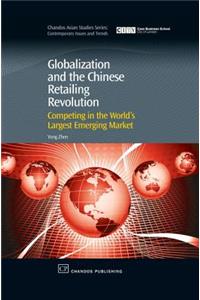 Globalization and the Chinese Retailing Revolution