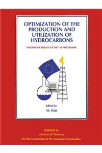 Synopses of Results of the 1st Programme on Optimization of the Production and Utilisation of Hydrocarbons