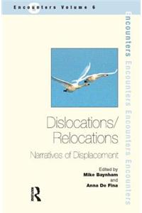 Dislocations/ Relocations