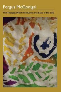 The Thought Which Fell Down the Back of the Sofa