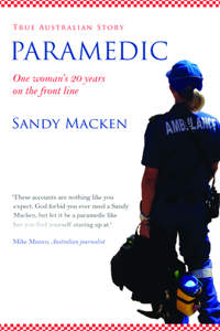 Paramedic: One Woman's 20 Years on the Front Line