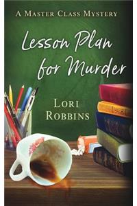 Lesson Plan for Murder: A Master Class Mystery