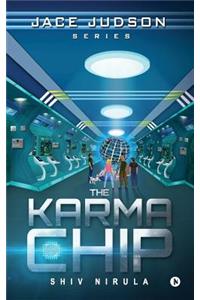 The Karma Chip: Jace Judson Series