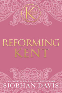 Reforming Kent (The Kennedy Boys(R)) Hardcover