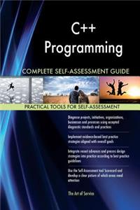 C++ Programming Complete Self-Assessment Guide
