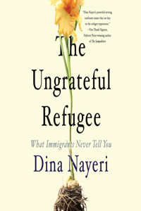The Ungrateful Refugee