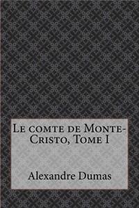 Le comte de Monte-Cristo, Tome I