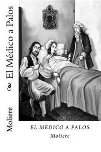 El Medico a Palos (Spanish Edition)